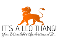It's A Leo Thang!